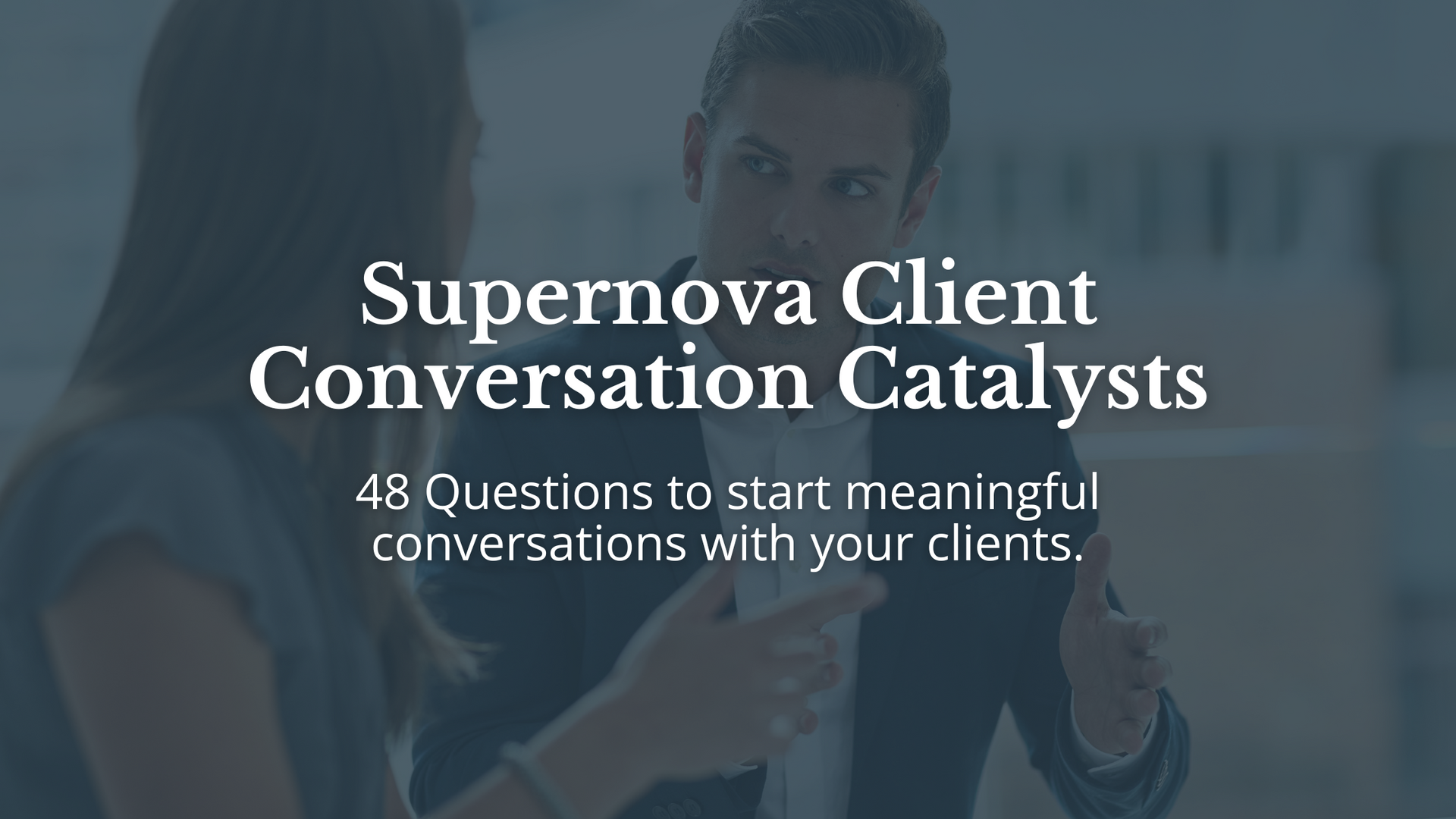 Supernova Client Conversation Catalysts